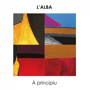 Zenék a nagyvilágból – L’Alba: À principiu – világzenéről szubjektíven 307/1.