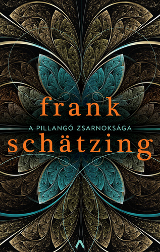 Frank Schätzing: A pillangó zsarnoksága