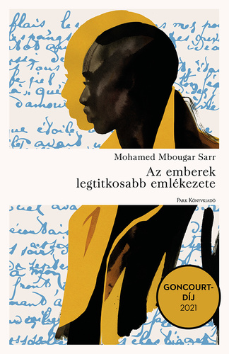 Mohamed Mbougar Sarr: Az emberek legtitkosabb emlékezete