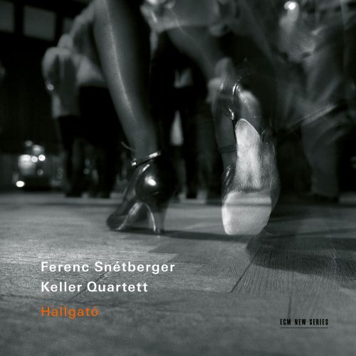 Ferenc Snétberger – Keller Quartett: Hallgató