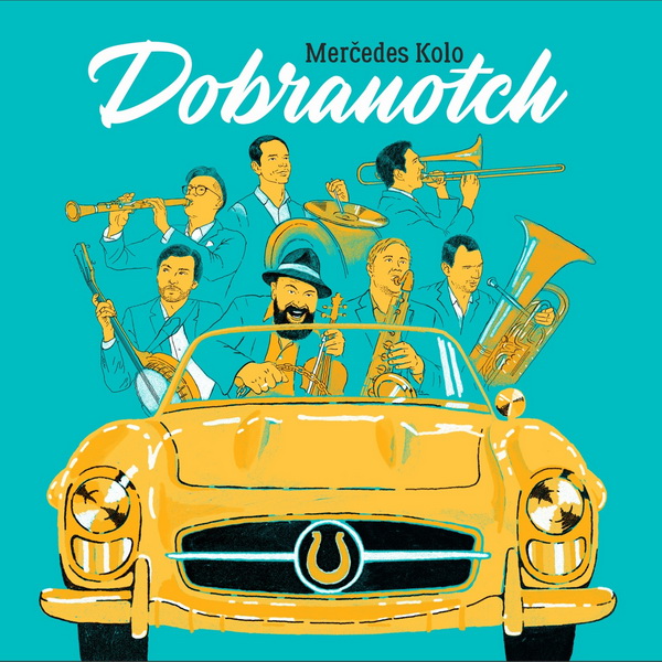 Zenék a nagyvilágból – Dobranotch: Mercedes Kolo – világzenéről szubjektíven 170/1.