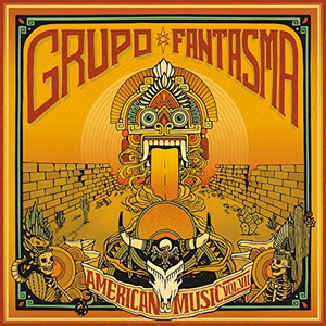 Zenék a nagyvilágból – Grupo Fantasma: American Music: Vol. VII – világzenéről szubjektíven 170/2.