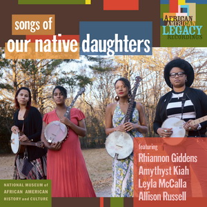 Zenék a nagyvilágból – Our Native Daughters: Songs of Our Native Daughters – világzenéről szubjektíven 176/1.