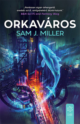 Sam J. Miller: Orkaváros