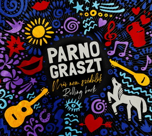 Zenék a nagyvilágból – Parno Graszt: Már nem szédülök – világzenéről szubjektíven 190/3.