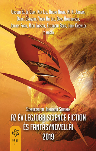 Jonathan Strahan (szerk.): Az év legjobb science fiction és fantasynovellái 2019
