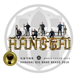 Zenék a nagyvilágból – Hanggai: Big Band Brass 2019 – világzenéről szubjektíven 196/1.