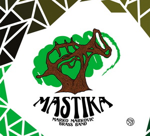 Zenék a nagyvilágból – Marko Marković Brass Band: Mastika – világzenéről szubjektíven 198/2.