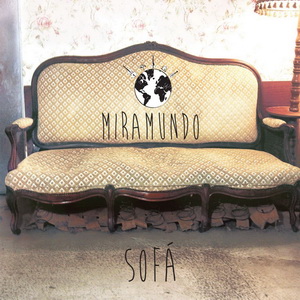 Zenék a nagyvilágból – MiraMundo: Sofá – világzenéről szubjektíven 201/3.