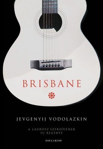 Jevgenyij Vodolazkin: Brisbane