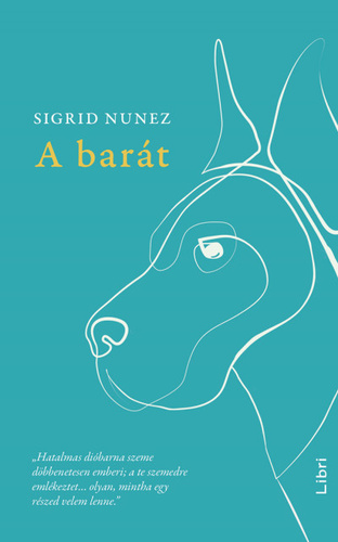 Sigrid Nunez: A barát