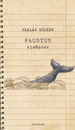 Szalay Zoltán: Faustus kisöccse