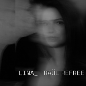 Zenék a nagyvilágból – Lina_Raül Refree: Lina_Raül Refree – világzenéről szubjektíven 217/2.