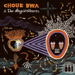 Zenék a nagyvilágból – Chouk Bwa & The Ångströmers: Vodou Alé – világzenéről szubjektíven 227/1.