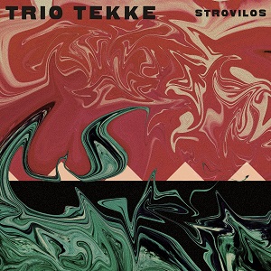 Zenék a nagyvilágból – Trio Tekke: Strovilos – világzenéről szubjektíven 227/2.