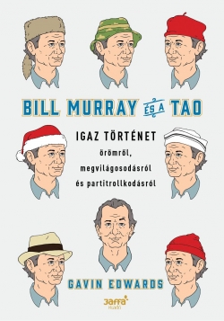 Gavin Edwards: Bill Murray és a Tao