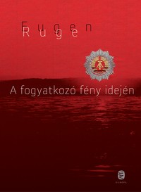 Európás könyvekről - Eugen Ruge: A fogyatkozó fény idején – ekulturaTV