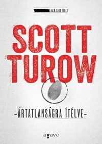 Beleolvasó - Scott Turow: Ártatlanságra ítélve
