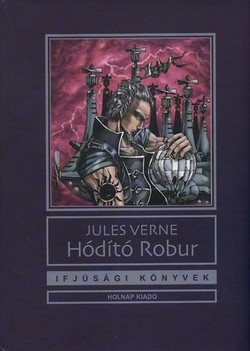 Jules Verne: Hódító Robur