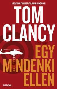 Tom Clancy – Peter Telep: Egy mindenki ellen