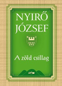 Egyhetes nyereményjáték nyertesek – Nyirő József: A zöld csillag