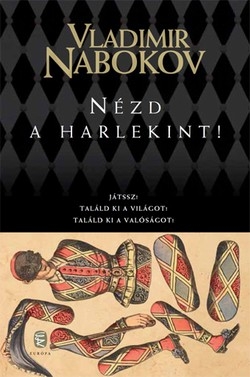 Vladimir Nabokov: Nézd a harlekint!