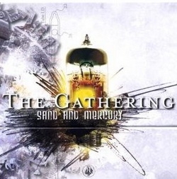 The Gathering: Sand and Mercury (CD)