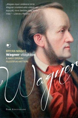 Beleolvasó - Bryan Magee: Wagner világképe