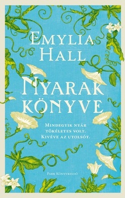Emylia Hall: Nyarak könyve