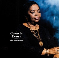 Cesaria Evora: Mae Carinhosa (CD)