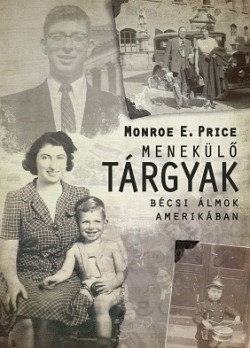 Beleolvasó - Monroe E. Price: Menekülő tárgyak