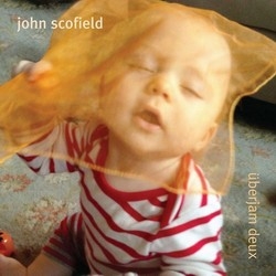 John Scofield: Überjam Deux (CD)