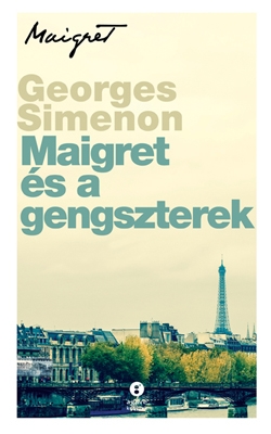 Beleolvasó - Georges Simenon: Maigret és a gengszterek