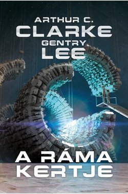 Arthur C. Clarke – Gentry Lee: A Ráma kertje