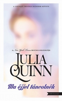 Julia Quinn: Ma éjjel táncolnék
