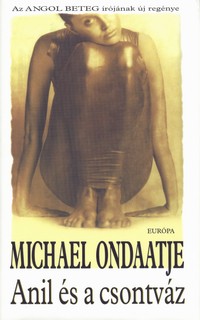 Michael Ondaatje: Anil és a csontváz