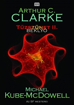 Arthur C. Clarke – Michael Kube-McDowell: Tűzszünet 2. – Béklyó