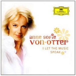 Anne Sofie von Otter: I Let The Music Speak (CD)