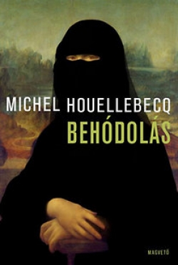 Michel Houellebecq: Behódolás
