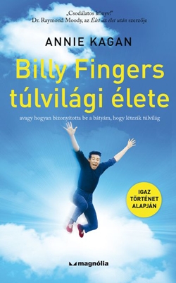 Beleolvasó - Annie Kagan: Billy Fingers túlvilági élete