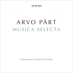 Arvo Pärt: Musica Selecta (CD)