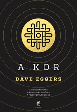 Dave Eggers: A Kör