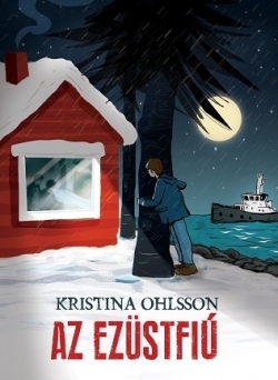 Kristina Ohlsson: Az Ezüstfiú