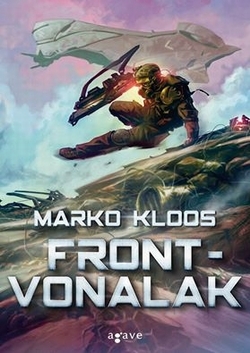 Beleolvasó - Marko Kloos: Frontvonalak