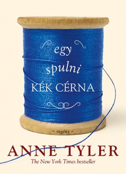 Anne Tyler: Egy spulni kék cérna