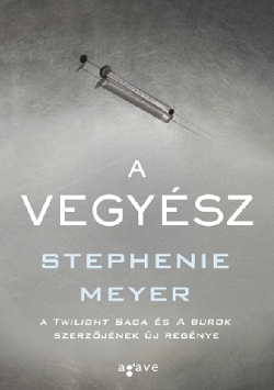 Beleolvasó – Stephenie Meyer: A vegyész