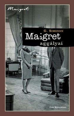 Georges Simenon: Maigret aggályai