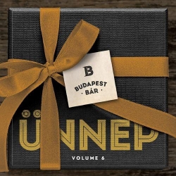 Budapest Bár: Ünnep, Volume 6 (CD)