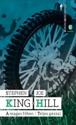 Stephen King és Joe Hill: A magas fűben / Teljes gázzal