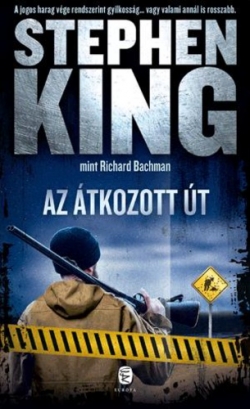 Stephen King (mint Richard Bachman): Az átkozott út
